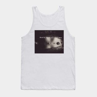 Break My Heart - Breakups- Torso with Agate Tank Top